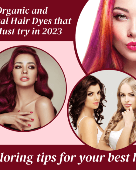 Best organic and Natural hair dyes