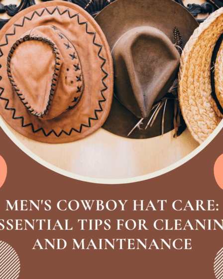 Men's Cowboy Hat Care